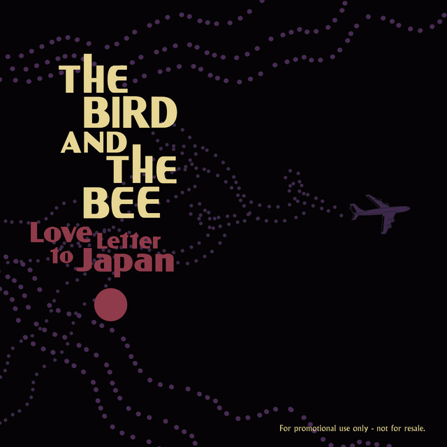 Love Letter To Japan - Single by the bird and the bee | Spotify