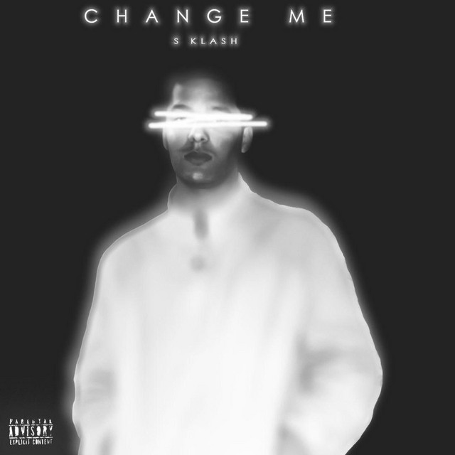 CHANGE ME - Single by S KLASH | Spotify