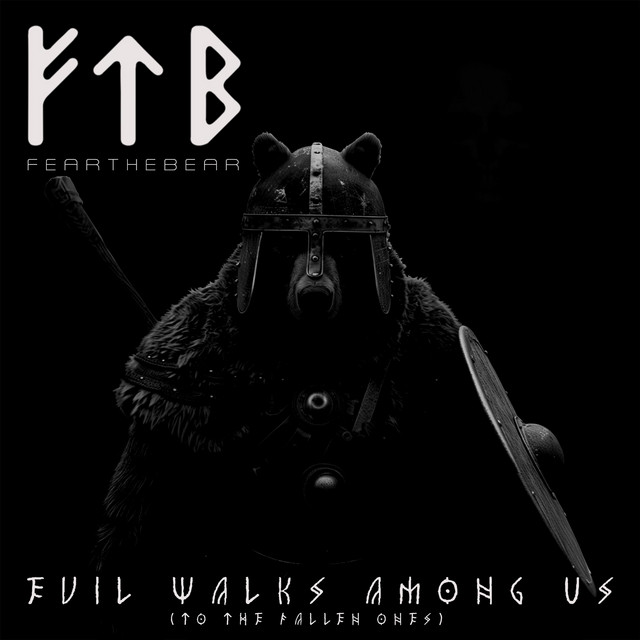 Evil Walks Among Us (To The Fallen Ones) (single)