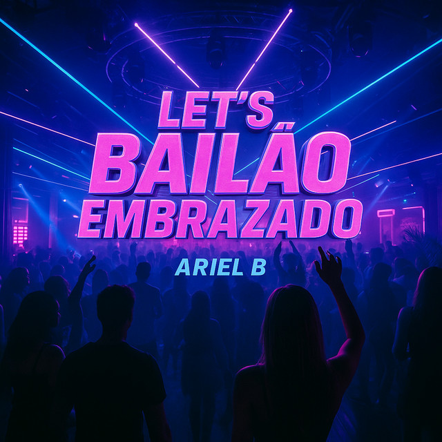 LET’S BAILÃO EMBRAZADO