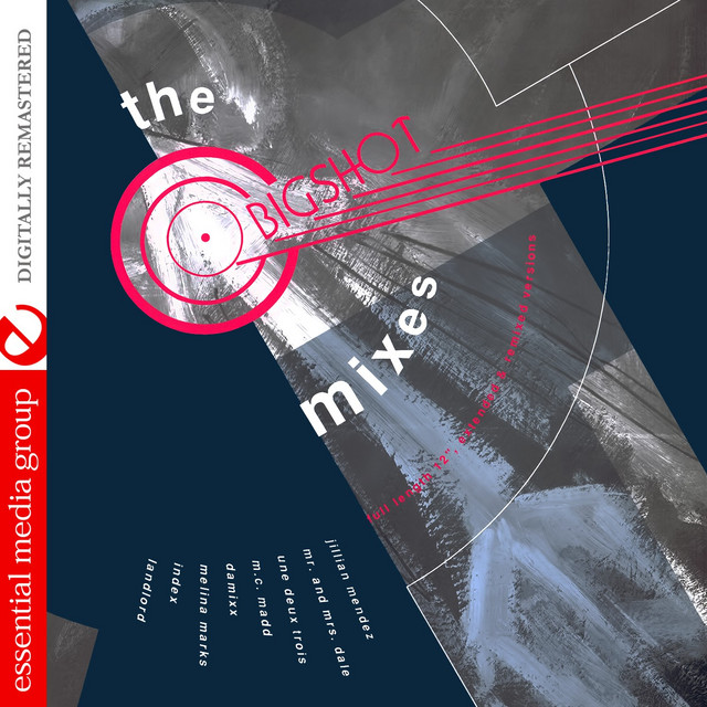 The Bigshot Mixes (Digitally Remastered) cover