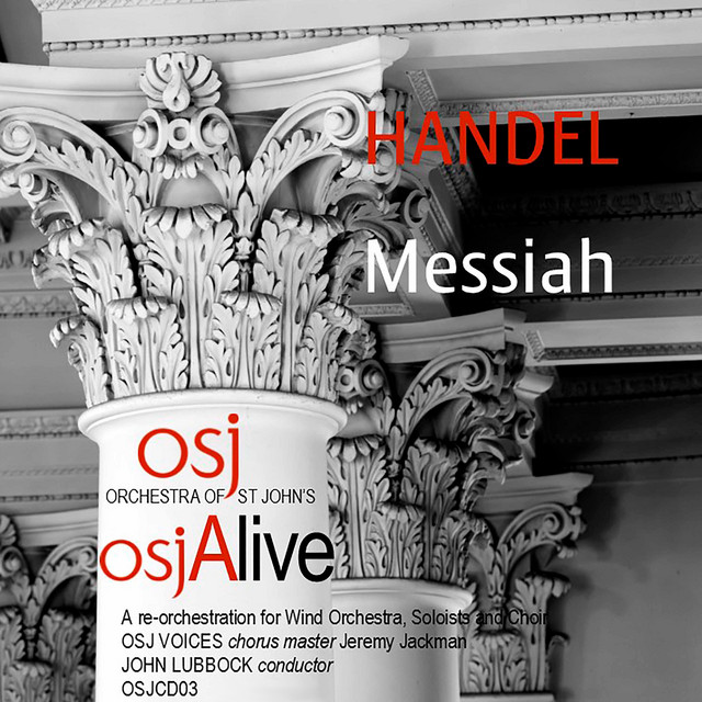 Messiah, HWV 56 (Arr. J. Lubbock for Wind Ensemble, Soloists & Choir) [Live]