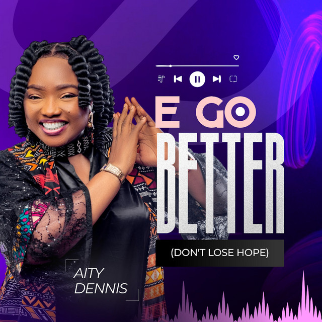 E Go Better (Don't Lose Hope)