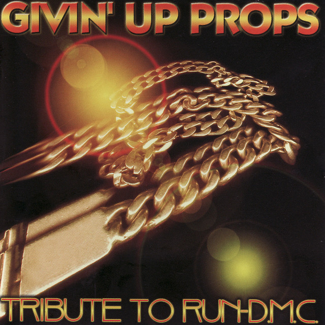 Givin' Up Props: A Tribute To Run-DMC cover