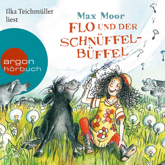 Kapitel 18 - Flo und der Schnüffel-Büffel - song and lyrics by Max Moor ...