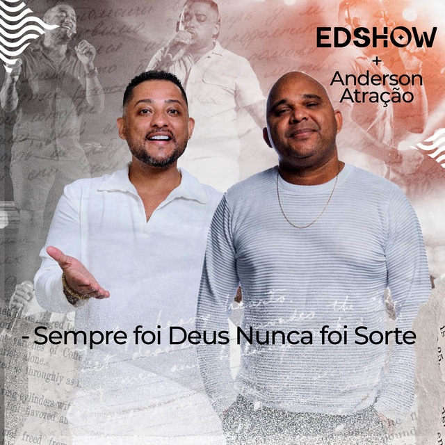 Sempre foi Deus nunca foi sorte