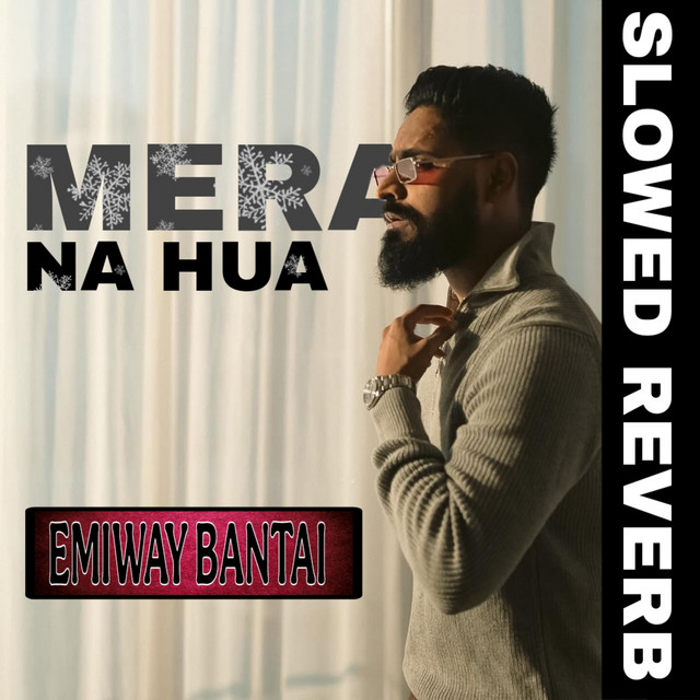 Mera Na Hua - Slowed & Reverb