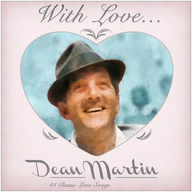 With love from Dean - 44 Classic Love Songs ‑「コンピレーション