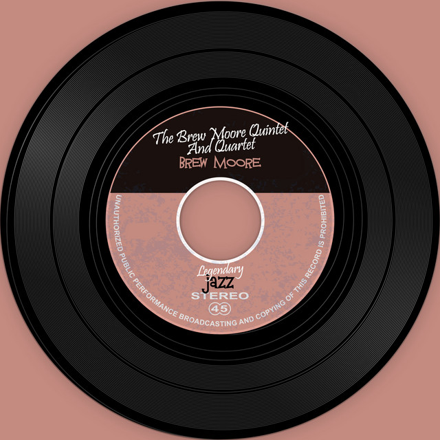 The Vinyl Masters: The Brew Moore Quintet And Quar cover art