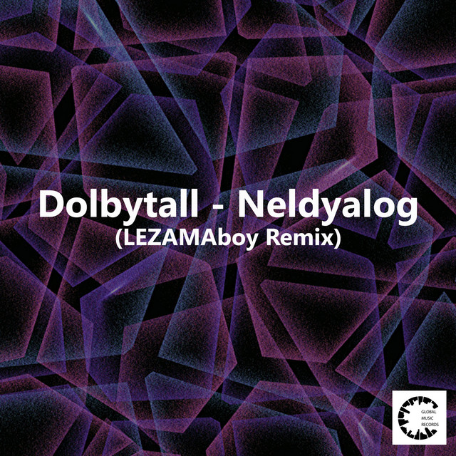 Neldyalog - LEZAMAboy Remix