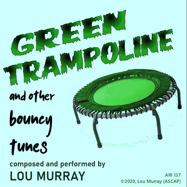 Green Trampoline and Other Bouncy Tunes cover art
