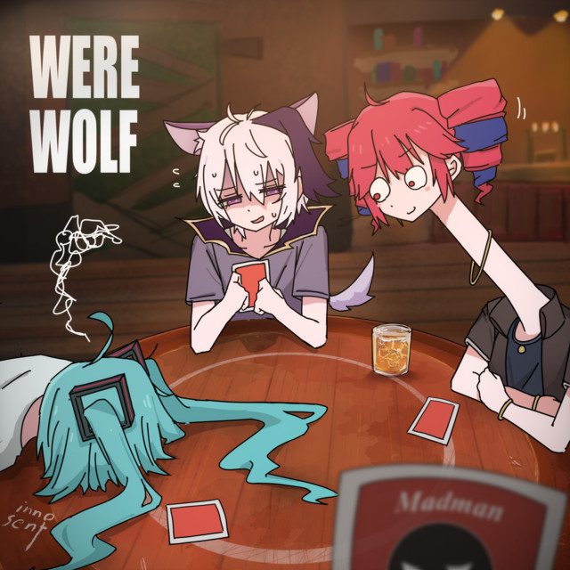 WereWolf (feat. KASANE TETO, HATSUNE MIKU & Ci flower)
