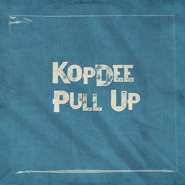 Обкладинка: Pull Up — KopDee