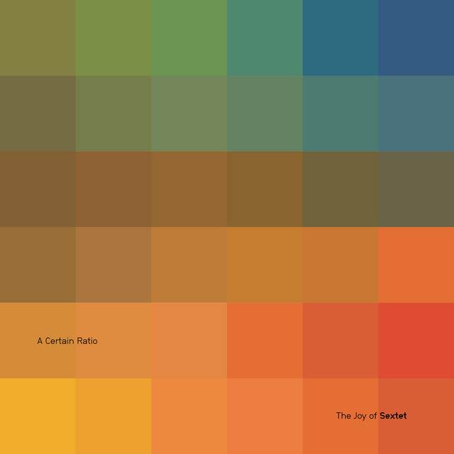 Cover artwork for A Certain Ratio — A Certain Ratio - The Joy of Sextet