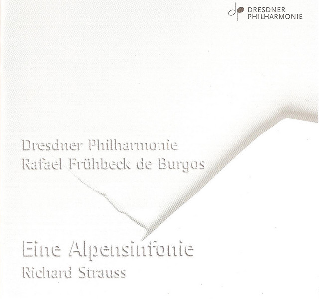 Strauss, R.: Alpine Symphony (An) / Rosenkavalier Suite (Dresden Philharmonic, Fruhbeck De Burgos)