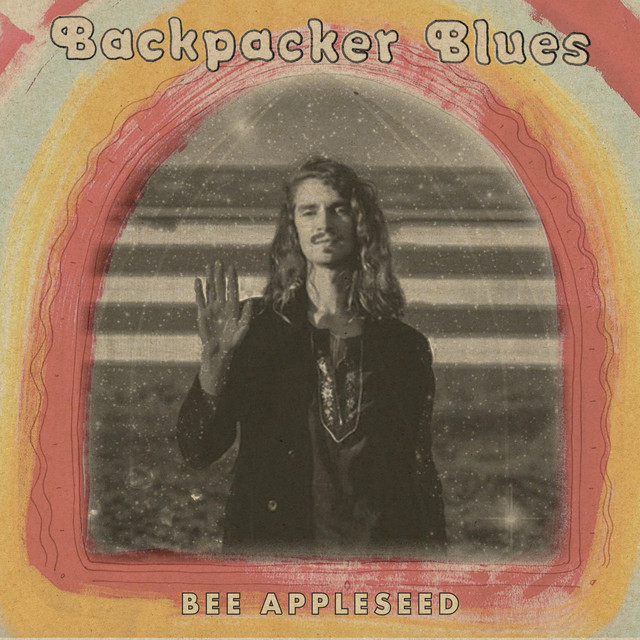 Backpacker Blues - Album by Bee Appleseed | Spotify