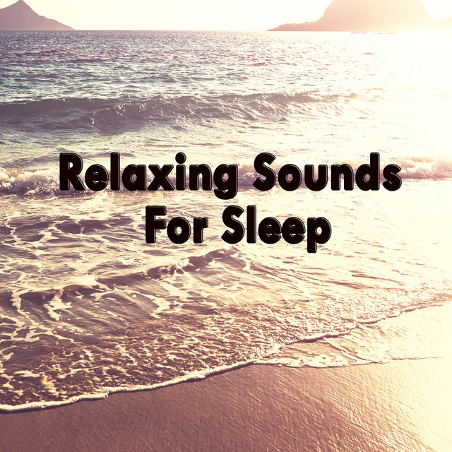 Relaxing Sounds For Sleep cover art