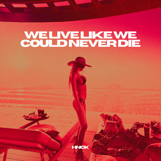 We Live Like We Could Never Die