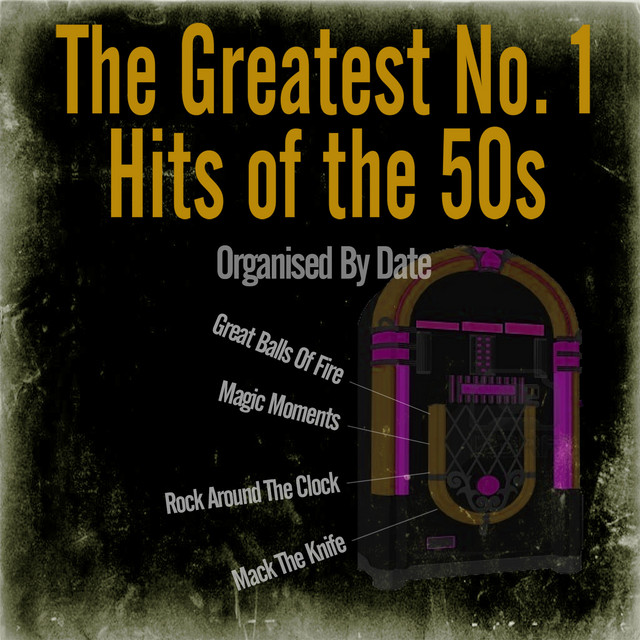 The Greatest No. 1 Hits of the 50s - Compilation by Various