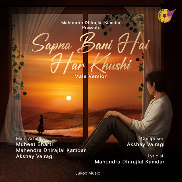 Sapna Bani Hai Har Khushi - Male Version