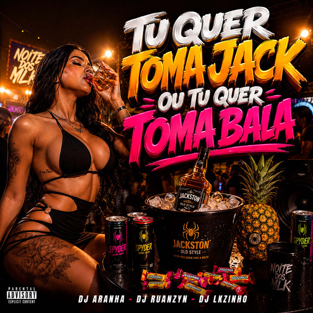 Tu Quer Tomar Jack ou Tu Quer Toma Bala