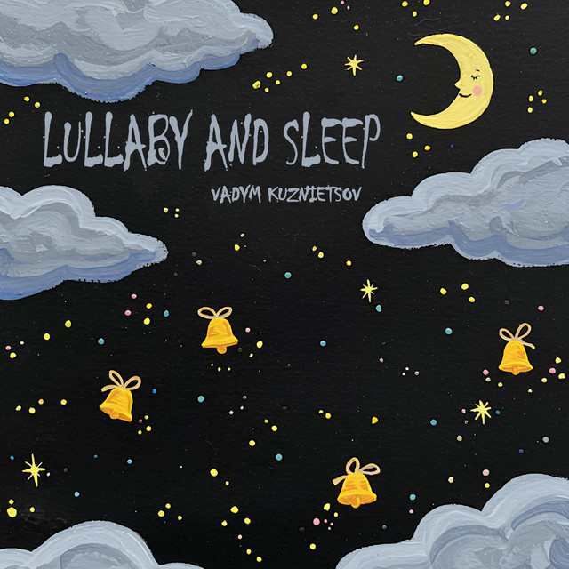 Обкладинка: Lullaby and Sleep — Vadym Kuznietsov