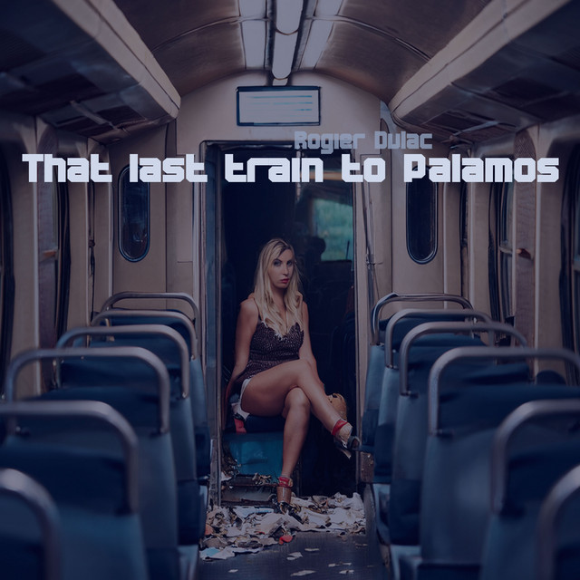 That Last Train to Palamos cover