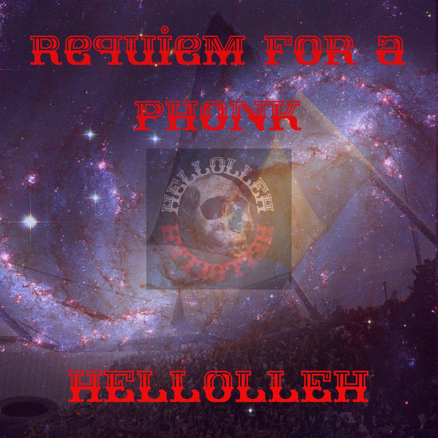 Обкладинка: Requiem For A PHONK — HELLOLLEH