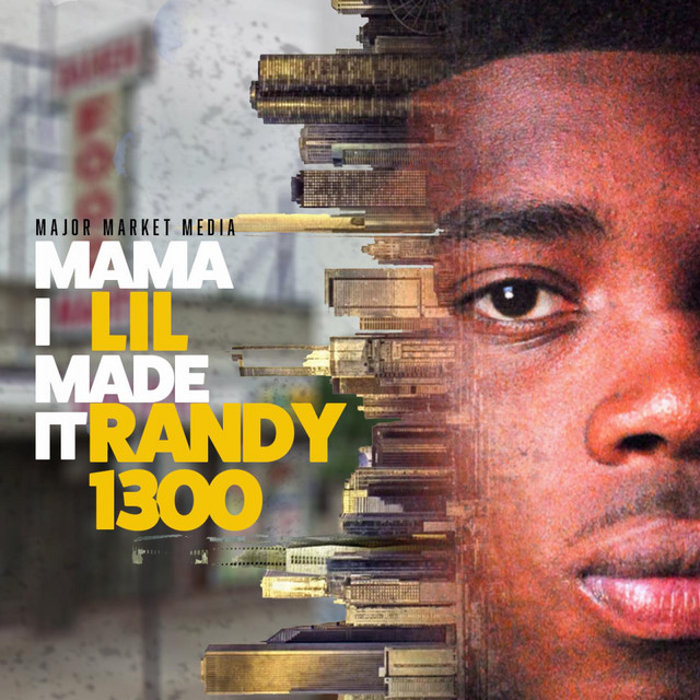 Mama I Made It - song and lyrics by Lil Randy 1300 | Spotify