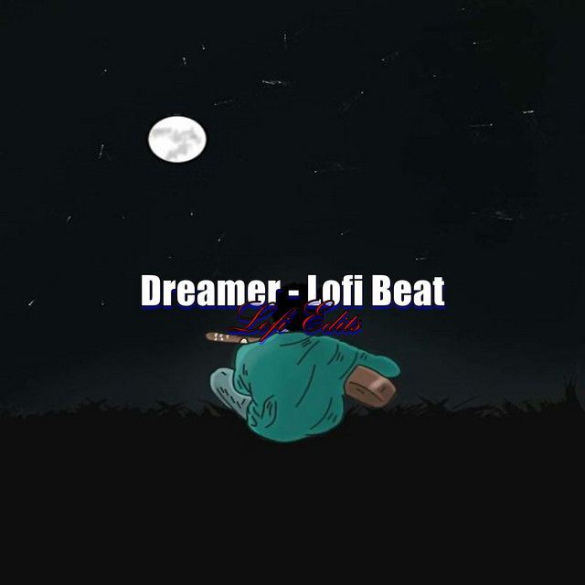 Dreamer - Lofi Beat