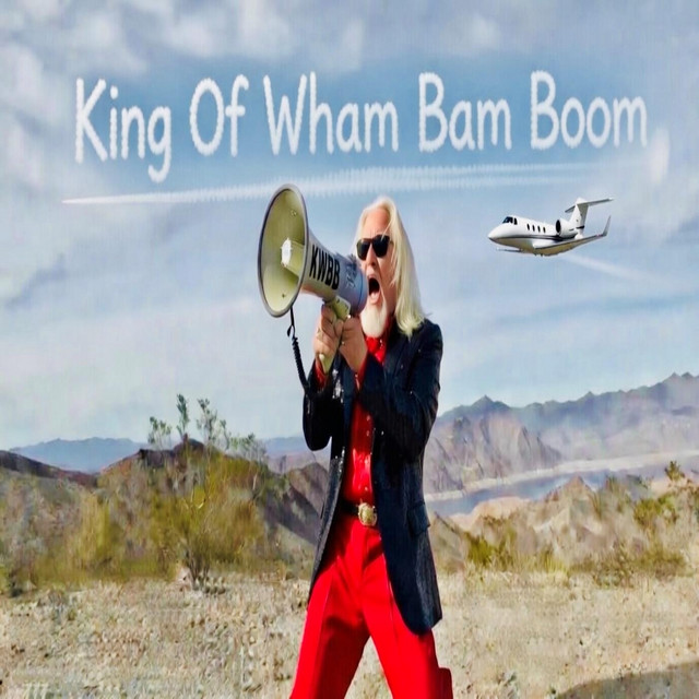King of Wham Bam Boom
