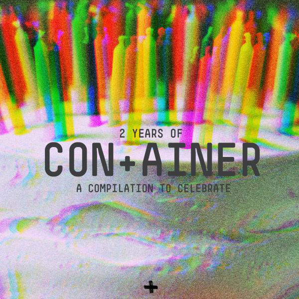 2 Years of Con+Ainer cover art
