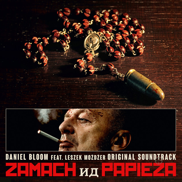 Zamach na papieża (feat. Leszek Możdżer) [Original Motion Picture Soundtrack] cover art