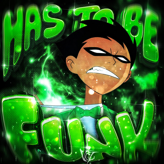 HAS TO BE FUNK