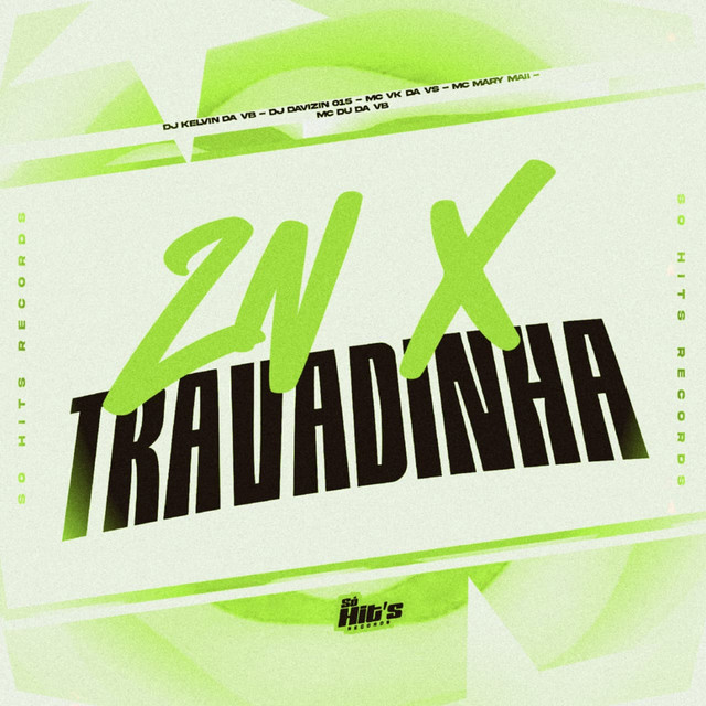 ZN x Travadinha