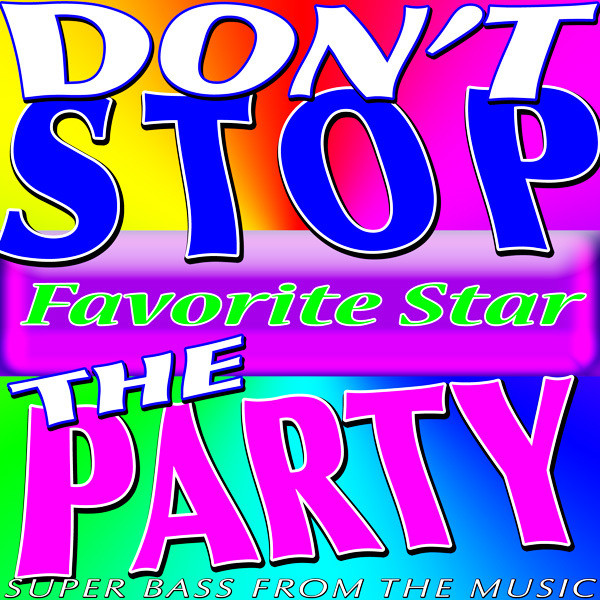Don't Stop the Party (Super Bass from the Music) cover art