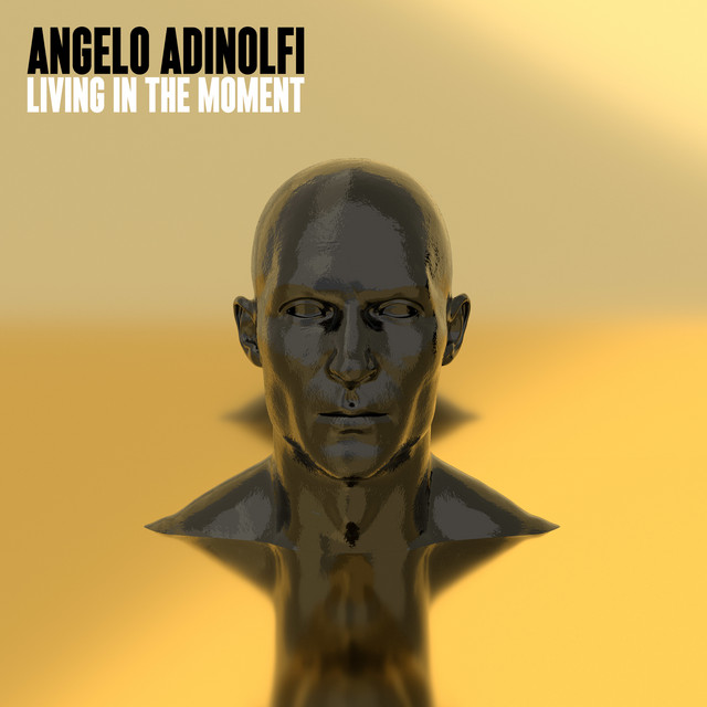 Обкладинка Angelo Adinolfi — Living In The Moment