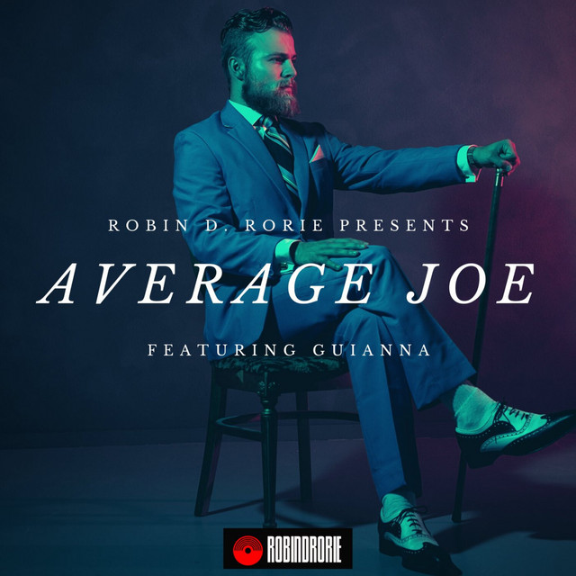 Average Joe - Single by Robin D. Rorie | Spotify