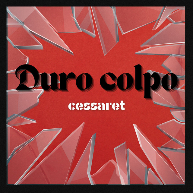 Duro Colpo - Single by Cessaret | Spotify