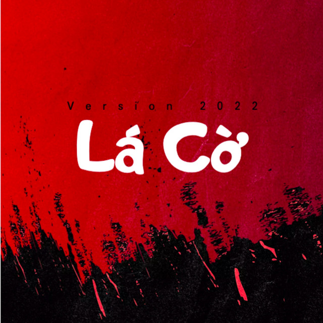 Lá Cờ - Version 2022