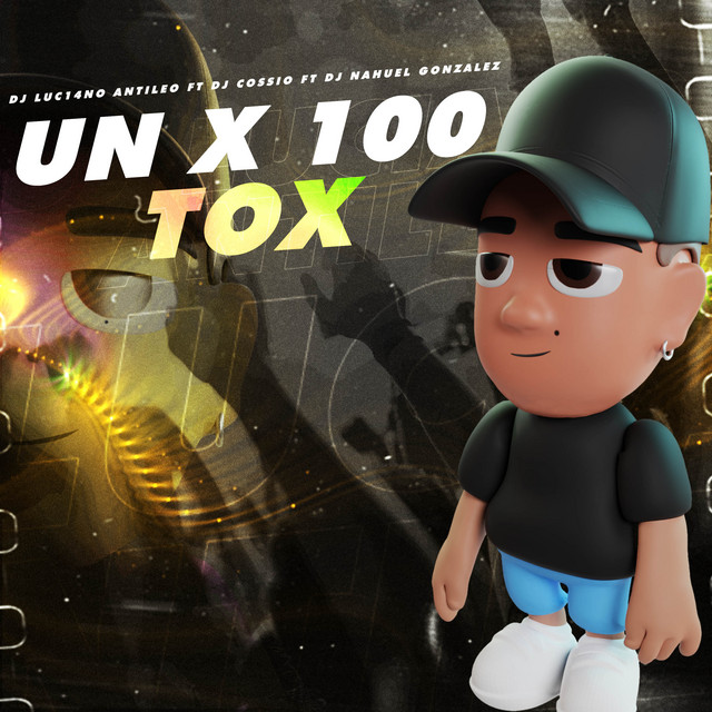 Un X 100 Tox - Remix