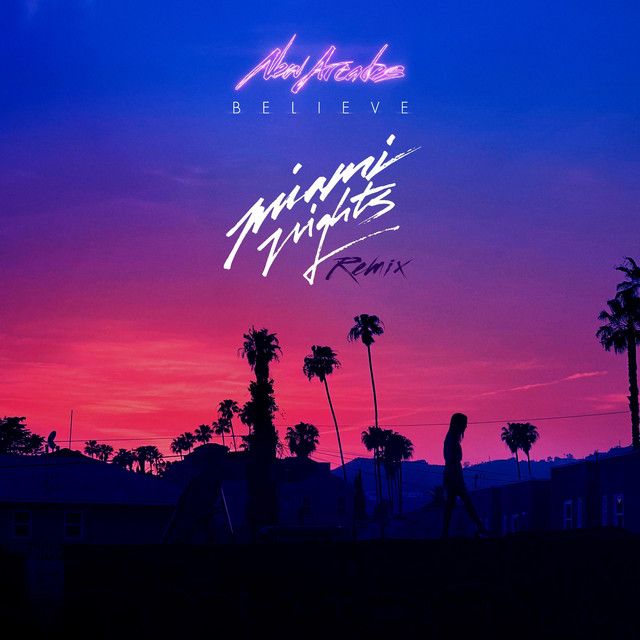 Believe (Miami Nights 1984 Remix) album image