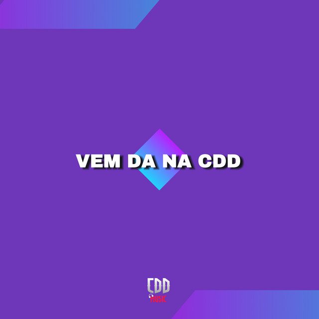 VEM DA NA CDD