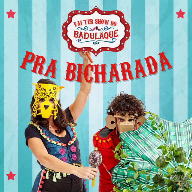 Vai Ter Show do Badulaque Pra Bicharada cover art