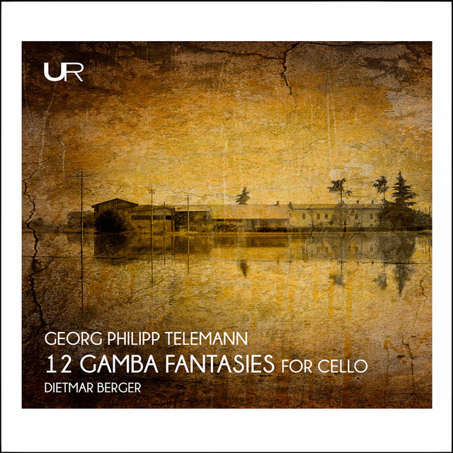 Telemann: 12 Fantasias for Viol Without Bass (Arr. D. Berger for Cello)