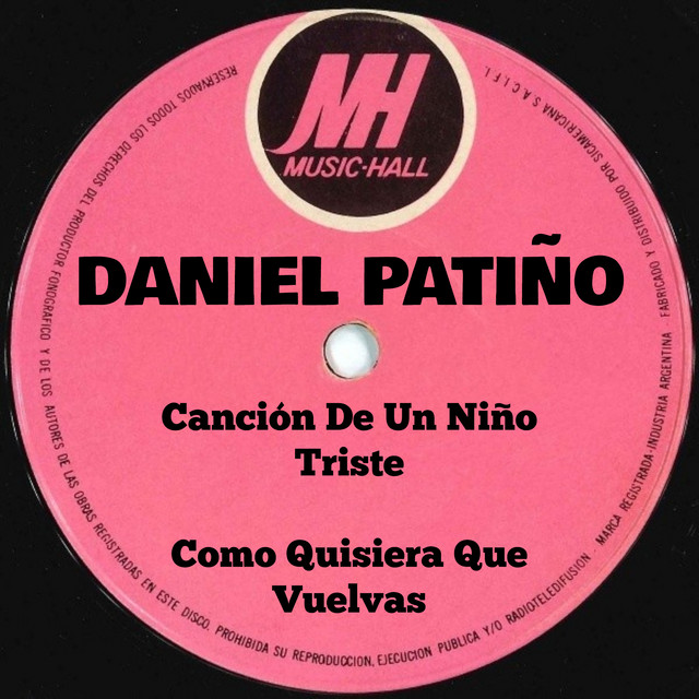 Canción De Un Niño Triste / Como Quisiera Que Vuelvas