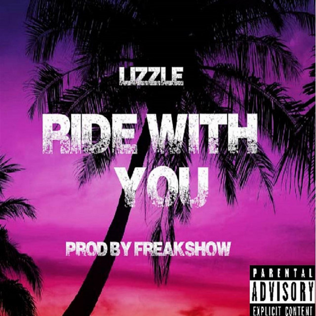 Ride With You - Single by Lizzle | Spotify