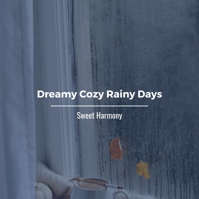 Dreamy Cozy Rainy Days cover art