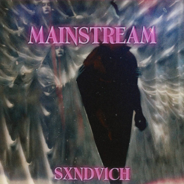 Обкладинка: Mainstream — SxndV1ch