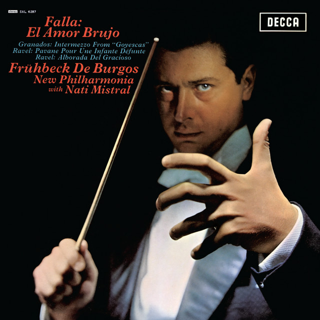 Falla: El Amor Brujo; Granados: Intermezzo; Ravel: Pavane pour une infante défunte; Alborada del gracioso cover art